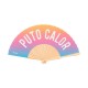 Eventail "Puto calor "